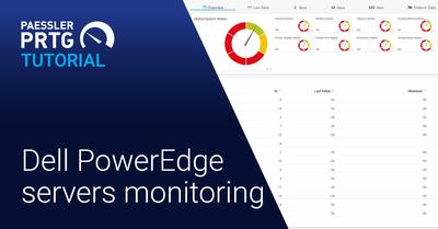 PRTG Tutorial: Dell PowerEdge Sensors (Videos, Sensors, SNMP)